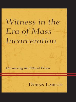 cover image of Witness in the Era of Mass Incarceration